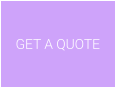 GET A QUOTE